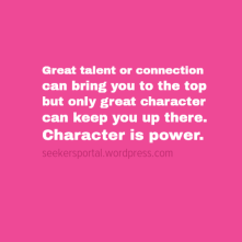 Character is Power